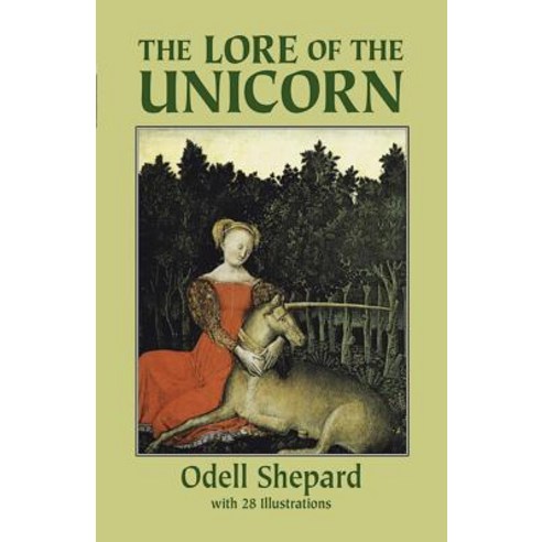 The Lore of the Unicorn Paperback, Dover Publications