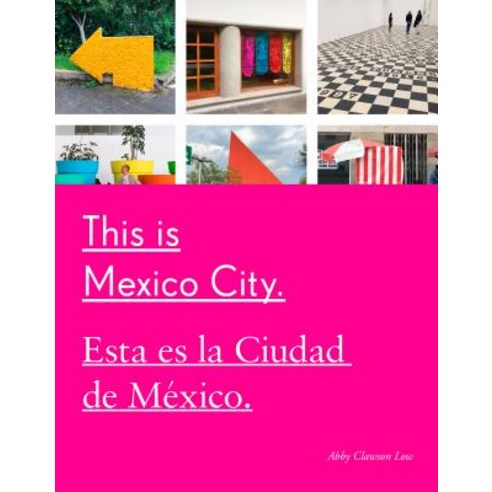 This Is Mexico City Paperback, Clarkson Potter Publishers