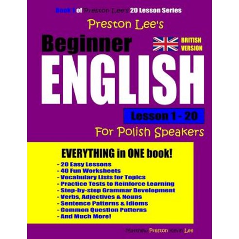 Preston Lee''s Beginner English Lesson 1 - 20 for Polish Speakers (British) Paperback, Createspace Independent Publishing Platform