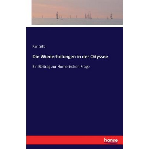 Die Wiederholungen in Der Odyssee Paperback, Hansebooks