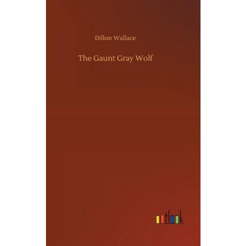 The Gaunt Gray Wolf Hardcover, Outlook Verlag
