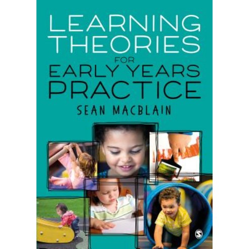 Learning Theories for Early Years Practice Paperback, Sage Publications Ltd