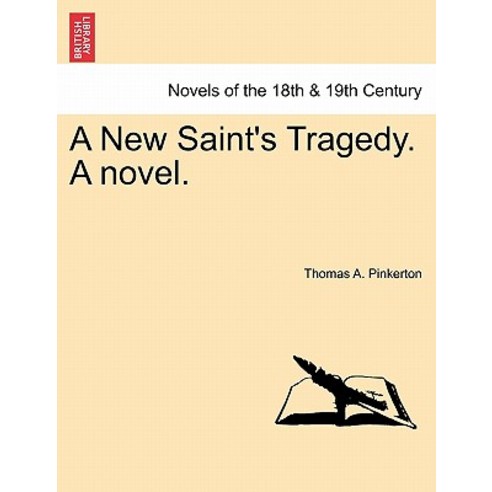 A New Saint''s Tragedy. a Novel. Paperback, British Library, Historical Print Editions