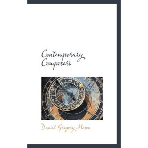 Contemporary Composers Hardcover, BiblioLife
