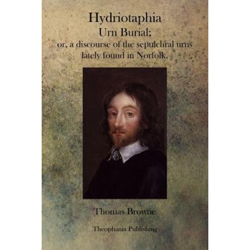 Hydriotaphia Paperback, Theophania Publishing