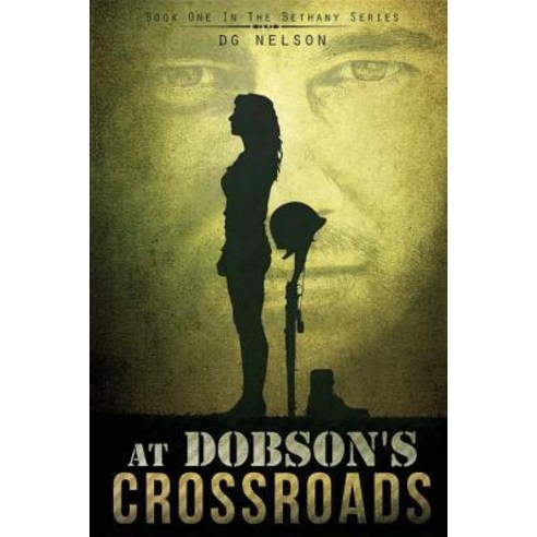 At Dobson''s Crossroads Paperback, Createspace Independent Publishing Platform
