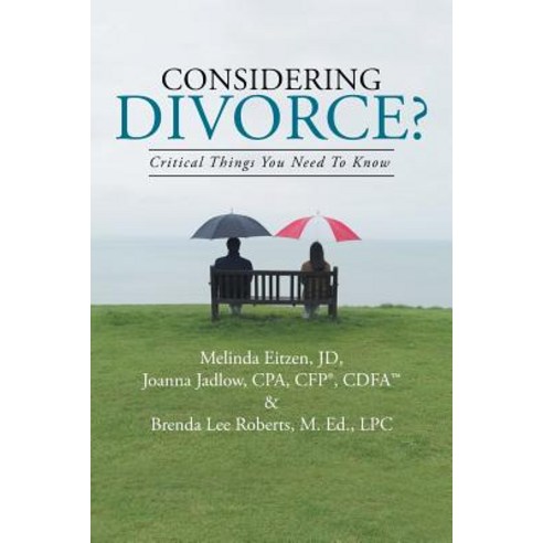 Considering Divorce?: Critical Things You Need to Know. Paperback, iUniverse