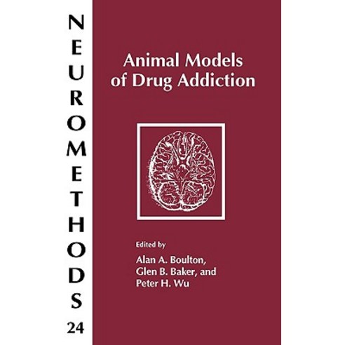 Animal Models of Drug Addiction Hardcover, Humana Press