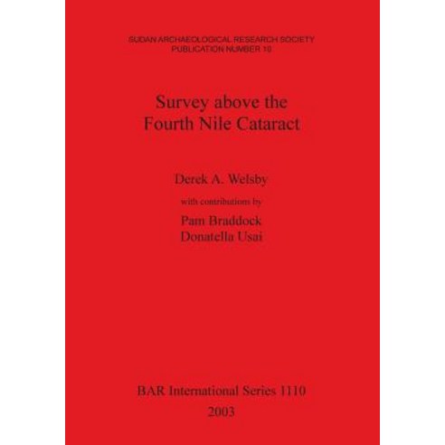 Survey Above the Fourth Nile Cataract Paperback, British Archaeological Reports Oxford Ltd