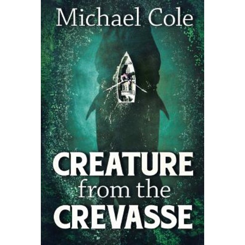 Creature from the Crevasse Paperback, Severed Press