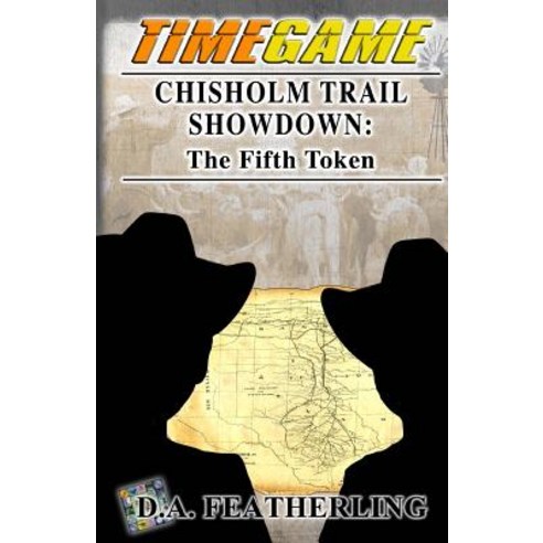 Chisholm Trail Showdown: The Fifth Token Paperback, Createspace Independent Publishing Platform
