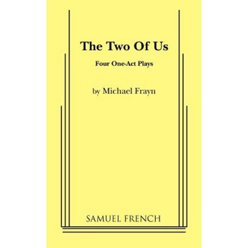 The Two of Us Paperback, Samuel French, Inc.