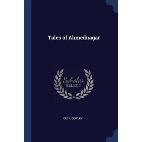 Tales of Ahmednagar Paperback, Sagwan Press