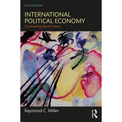 International Political Economy: Contrasting World Views Paperback, Routledge