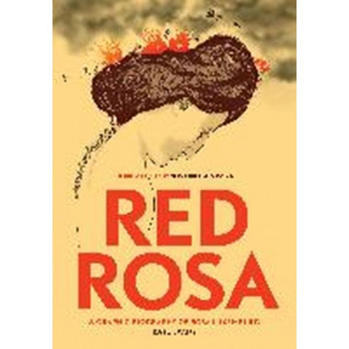 Red Rosa: A Graphic Biography of Rosa Luxemburg, Verso Books