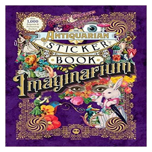 The Antiquarian Sticker Book : Imaginarium