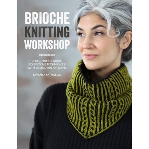 (영문도서) Brioche Knitting Workshop: Build Your Brioche Knitting Skills with This Beginne... Paperback