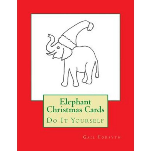 Elephant Christmas Cards: Do It Yourself Paperback