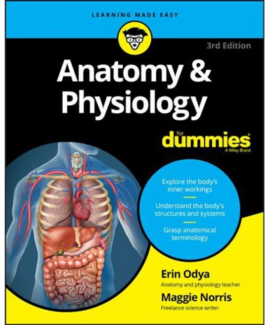 Anatomy & Physiology for Dummies