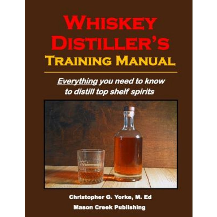 Whiskey Distiller's Training Manual Paperback, Mason Creek Publishing 대표 이미지 - 위스키 책 추천