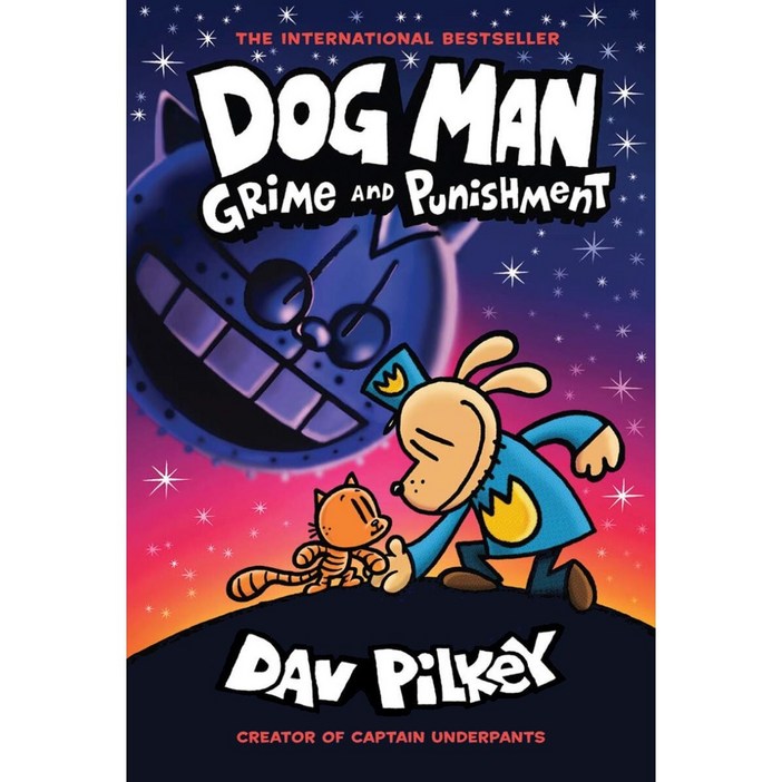 Dog Man 09 Grime and Punishment From the Creator of Captain Underpants H