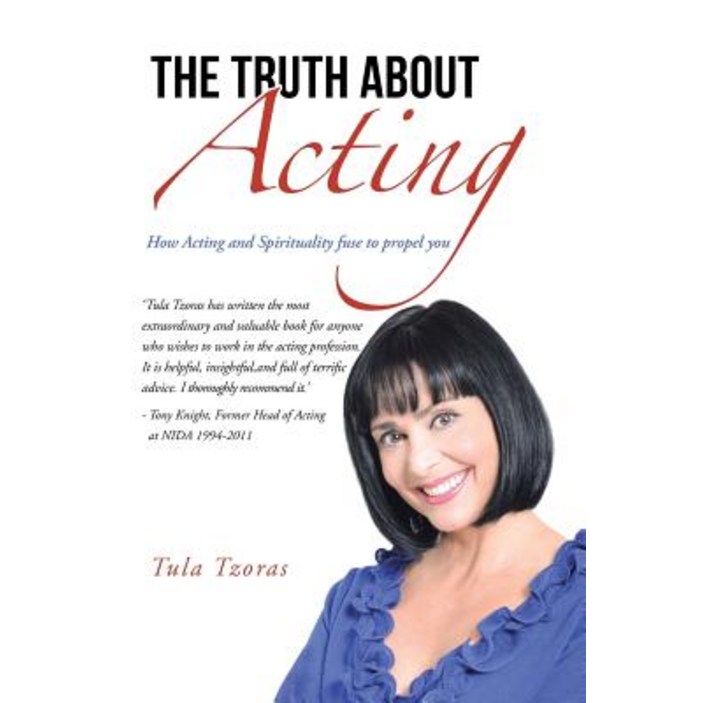 프로펠 The Truth about Acting: How Acting and Spirituality Fuse to Propel You, Paperback, Balboa Press